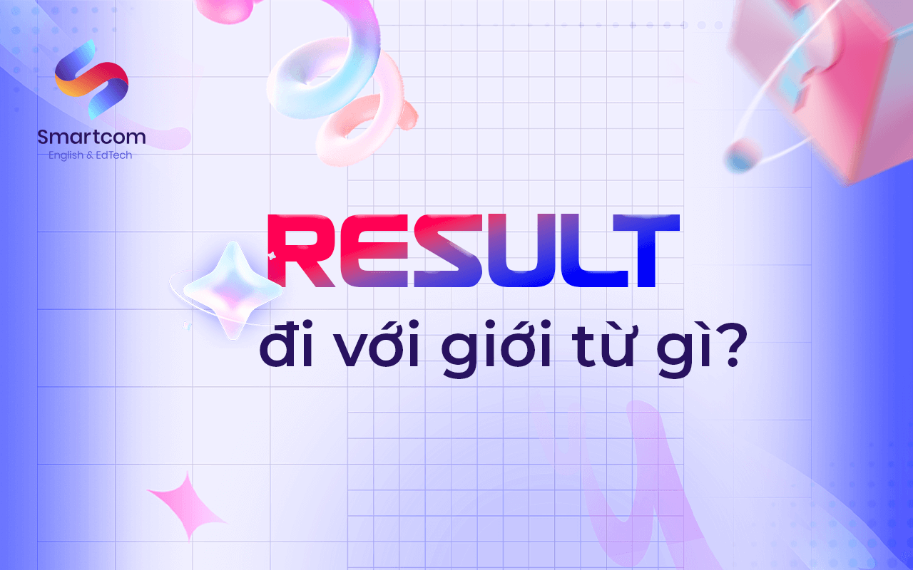 result đi với giới từ nào