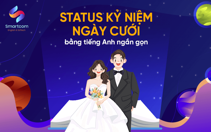 status kỷ niệm ngày cưới bằng tiếng anh