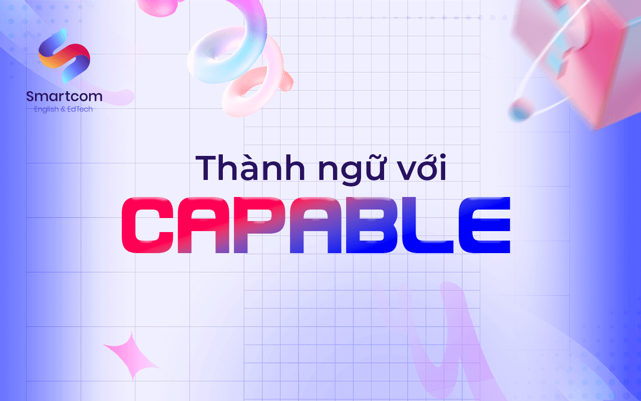 thành ngữ với capable