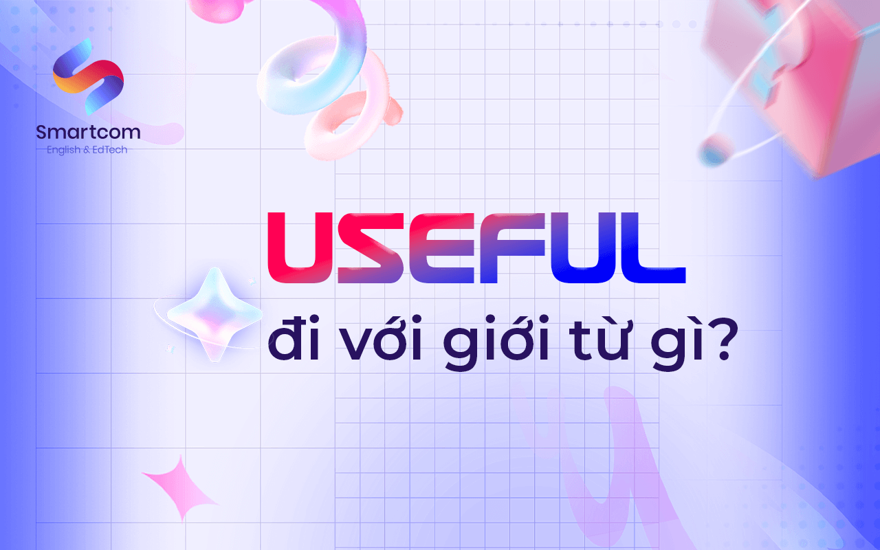 useful đi với giới từ nào