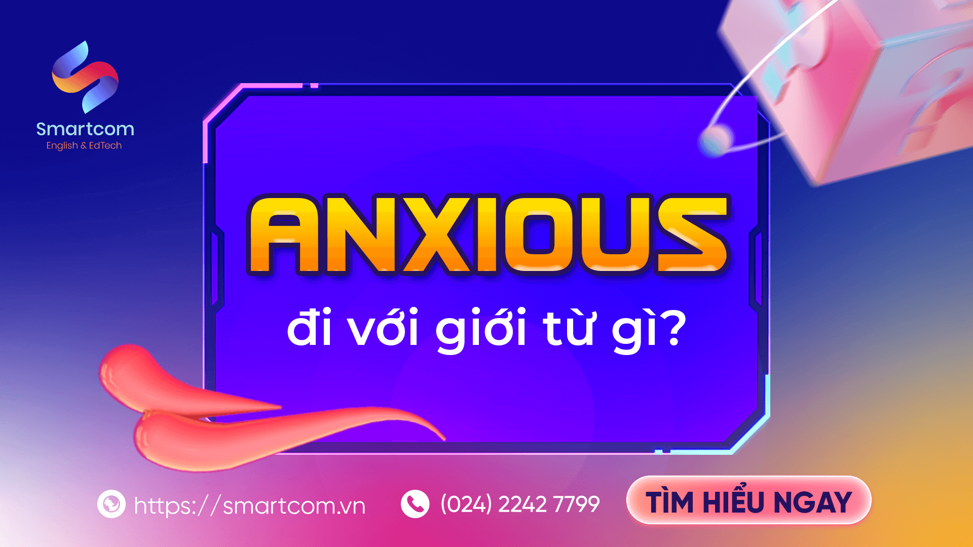 Anxious đi với giới từ gì?