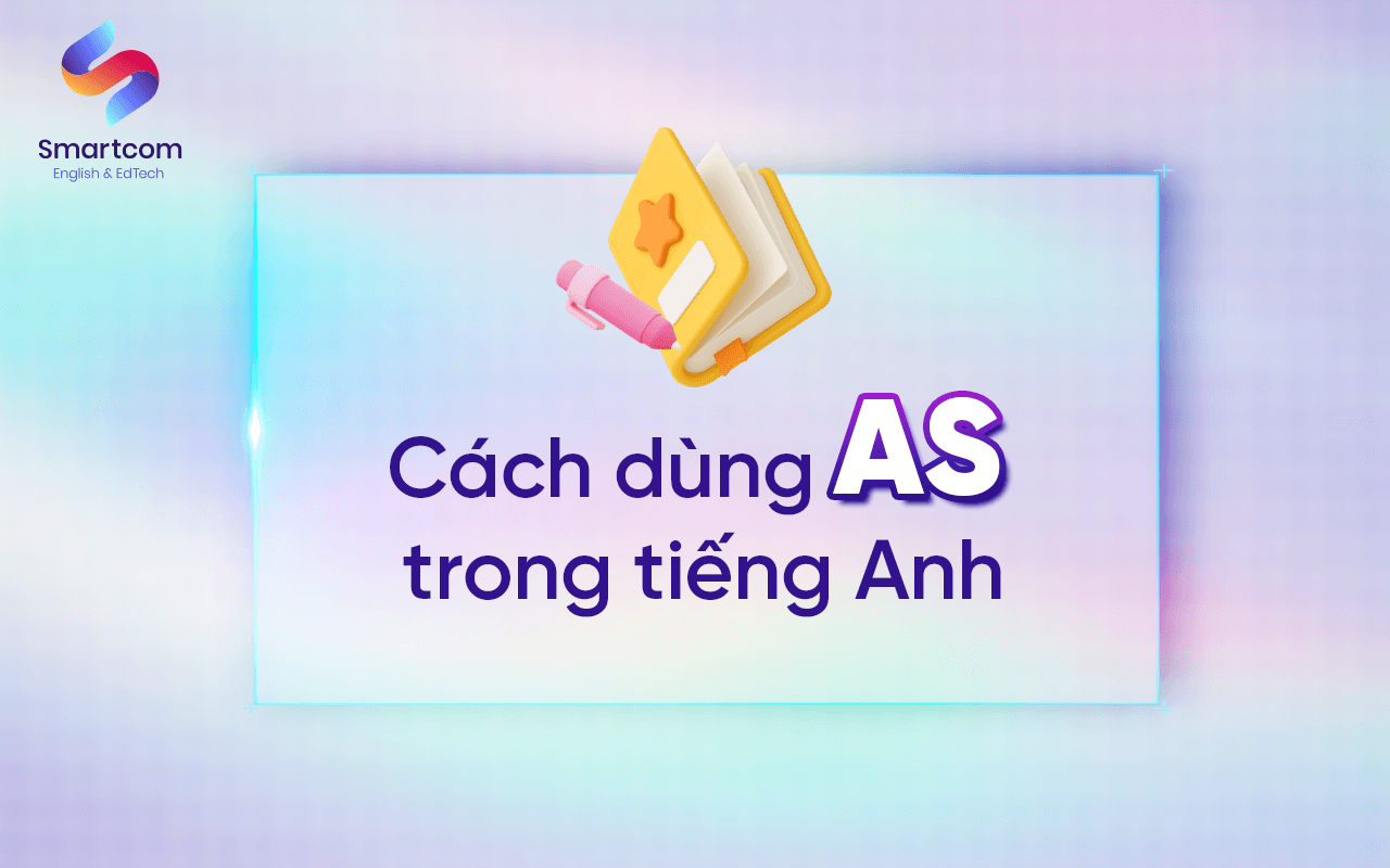 cách dùng as trong tiếng anh