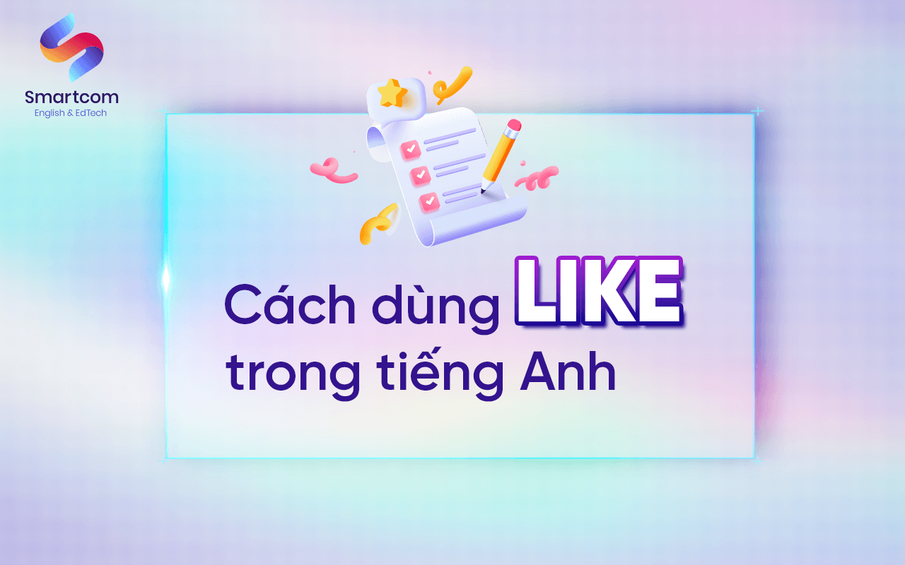 cách dùng like trong tiếng anh