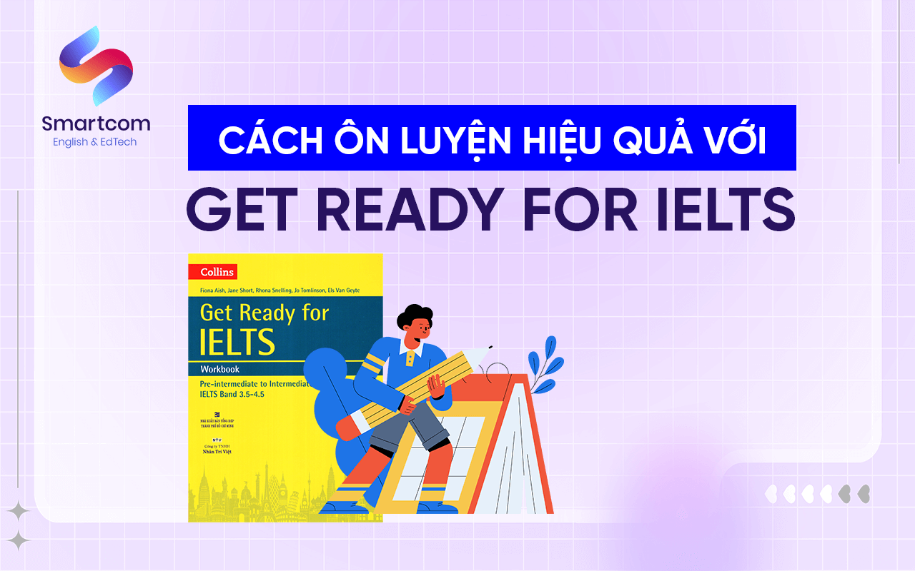 cách ôn luyện hiệu quả get ready for ielts cách ôn luyện hiệu quả get ready for ielts