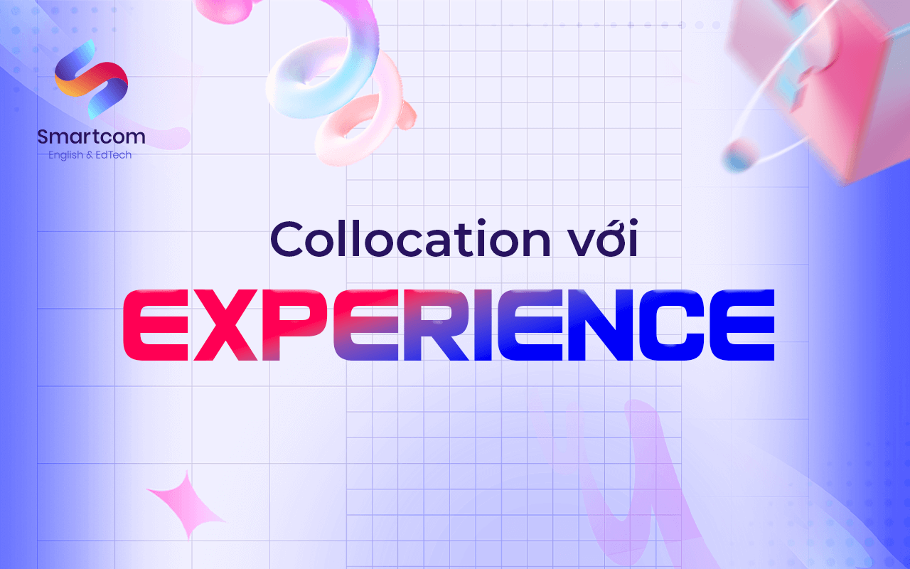 collocation với experience