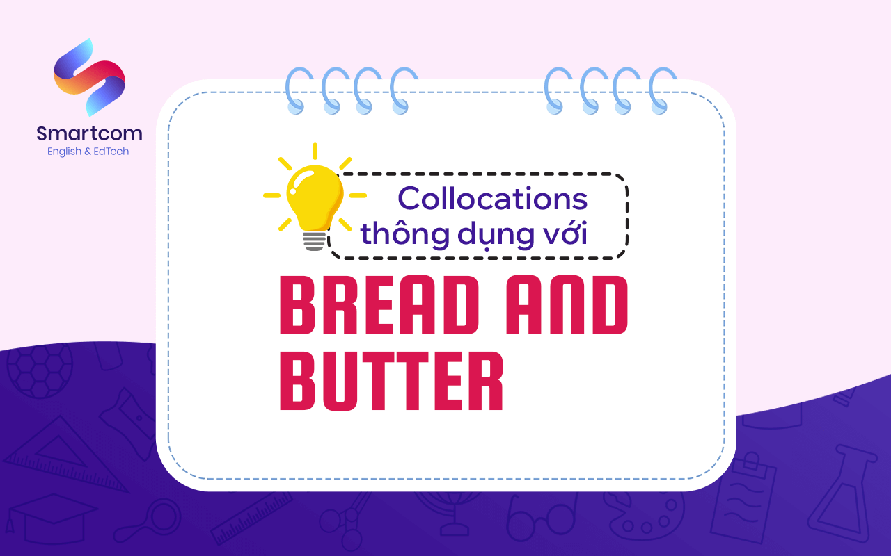 collocations thông dụng với bread and butter