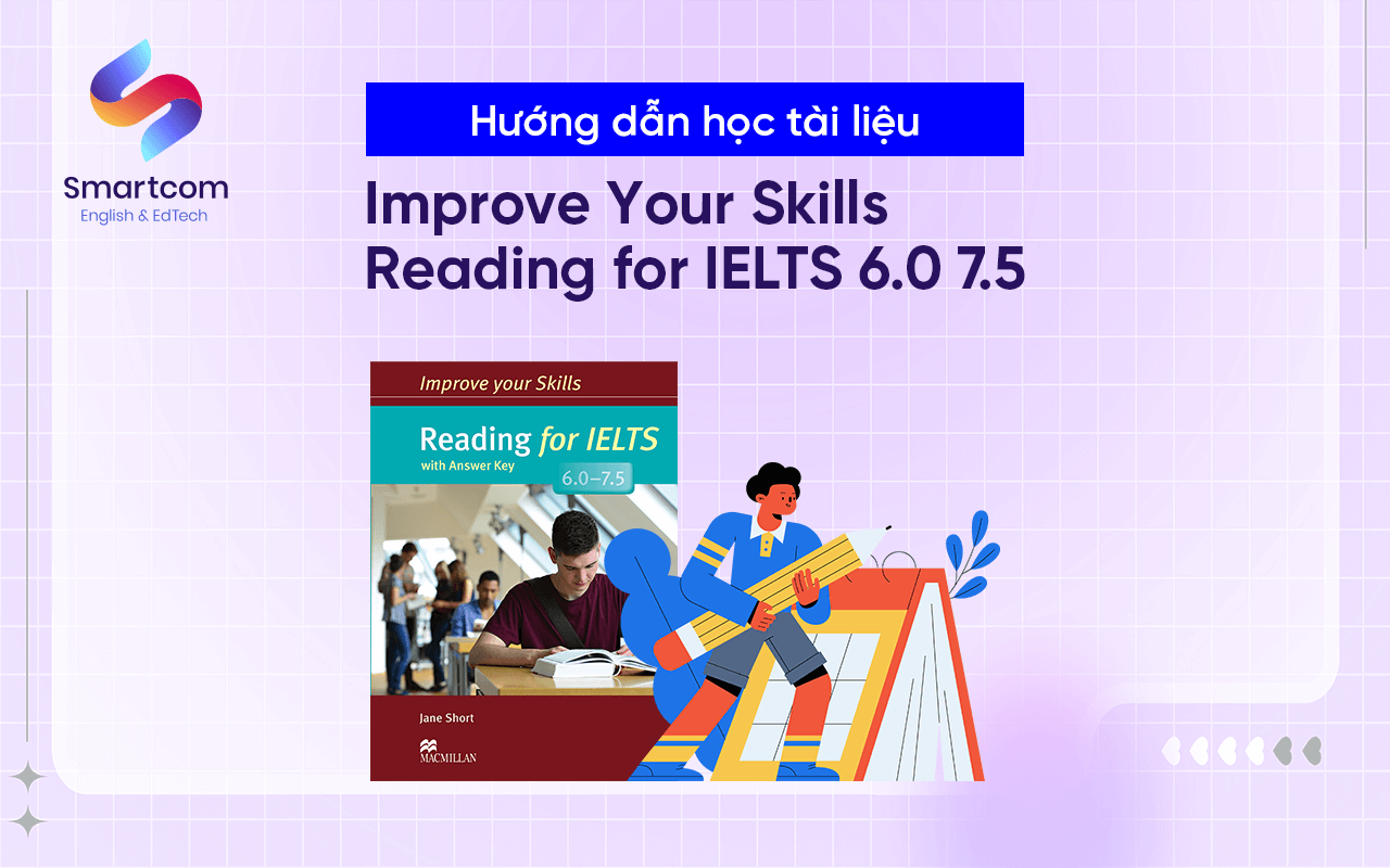 hướng dẫn học improve your skills reading for ielts 6.0-7.5