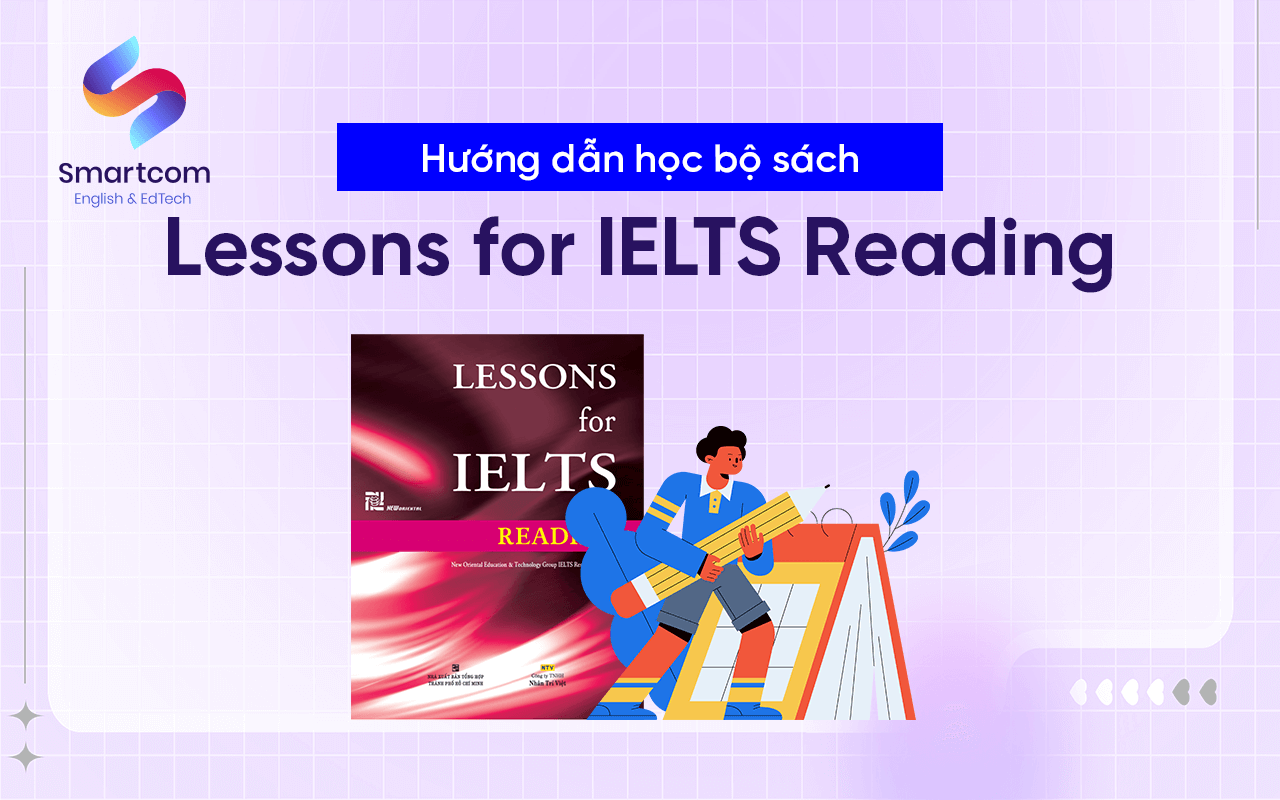 hướng dẫn học sách lessons for ielts reading
