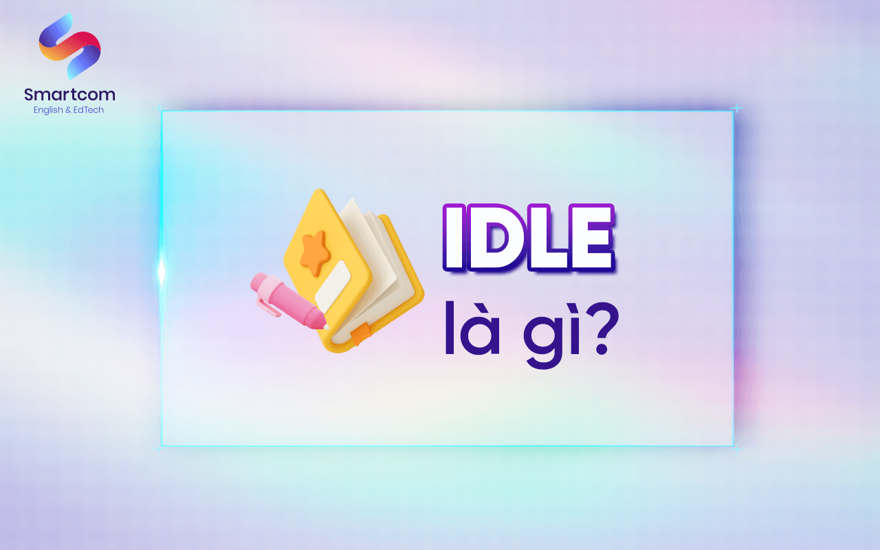 idle là gì