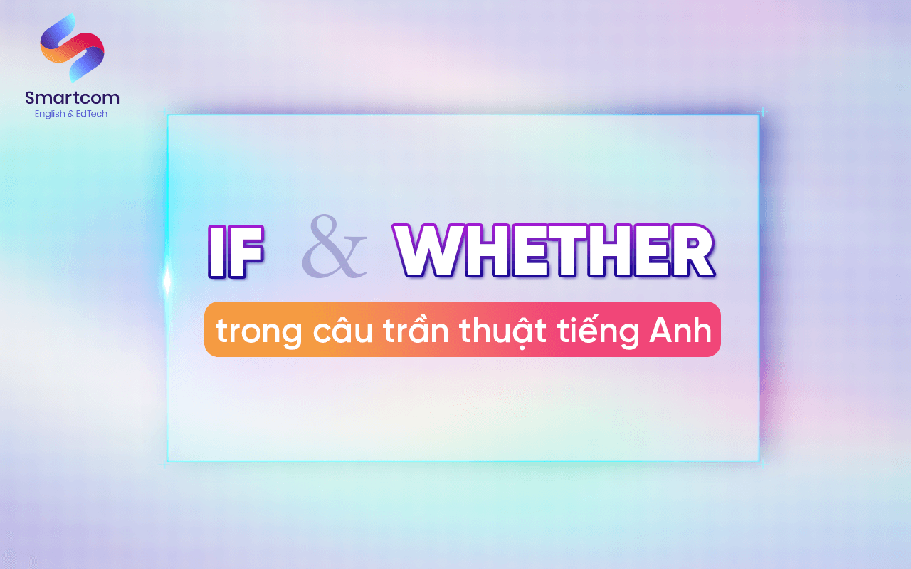 if và whether trong câu trần thuật