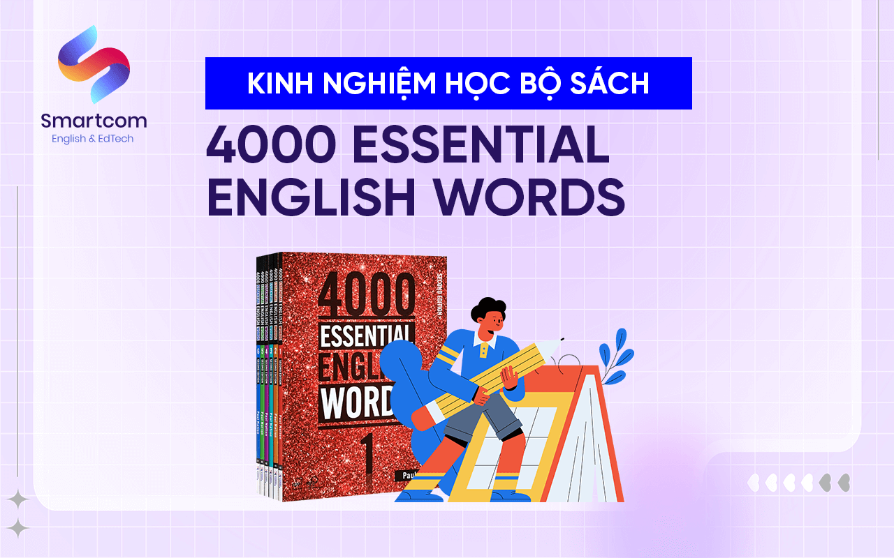 kinh nghiệm học 4000 essential english words kinh nghiệm học 4000 essential english words