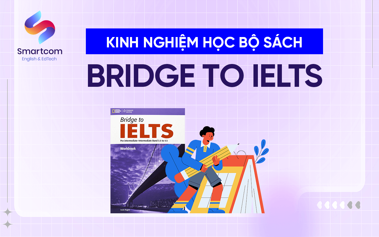 kinh nghiệm học bridge to ielts kinh nghiệm học bridge to ielts