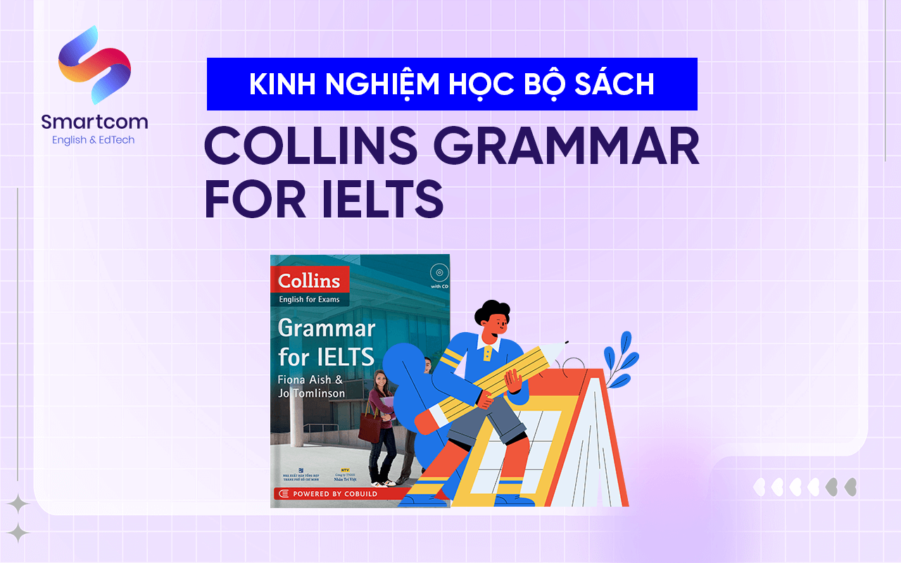 kinh nghiệm học collins grammar for ielts kinh nghiệm học collins grammar for ielts