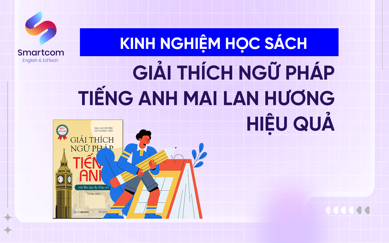 kinh nghiệm học sách giải thích ngữ pháp tiếng anh kinh nghiệm học sách giải thích ngữ pháp tiếng anh