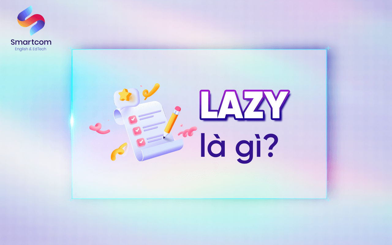 lazy là gì