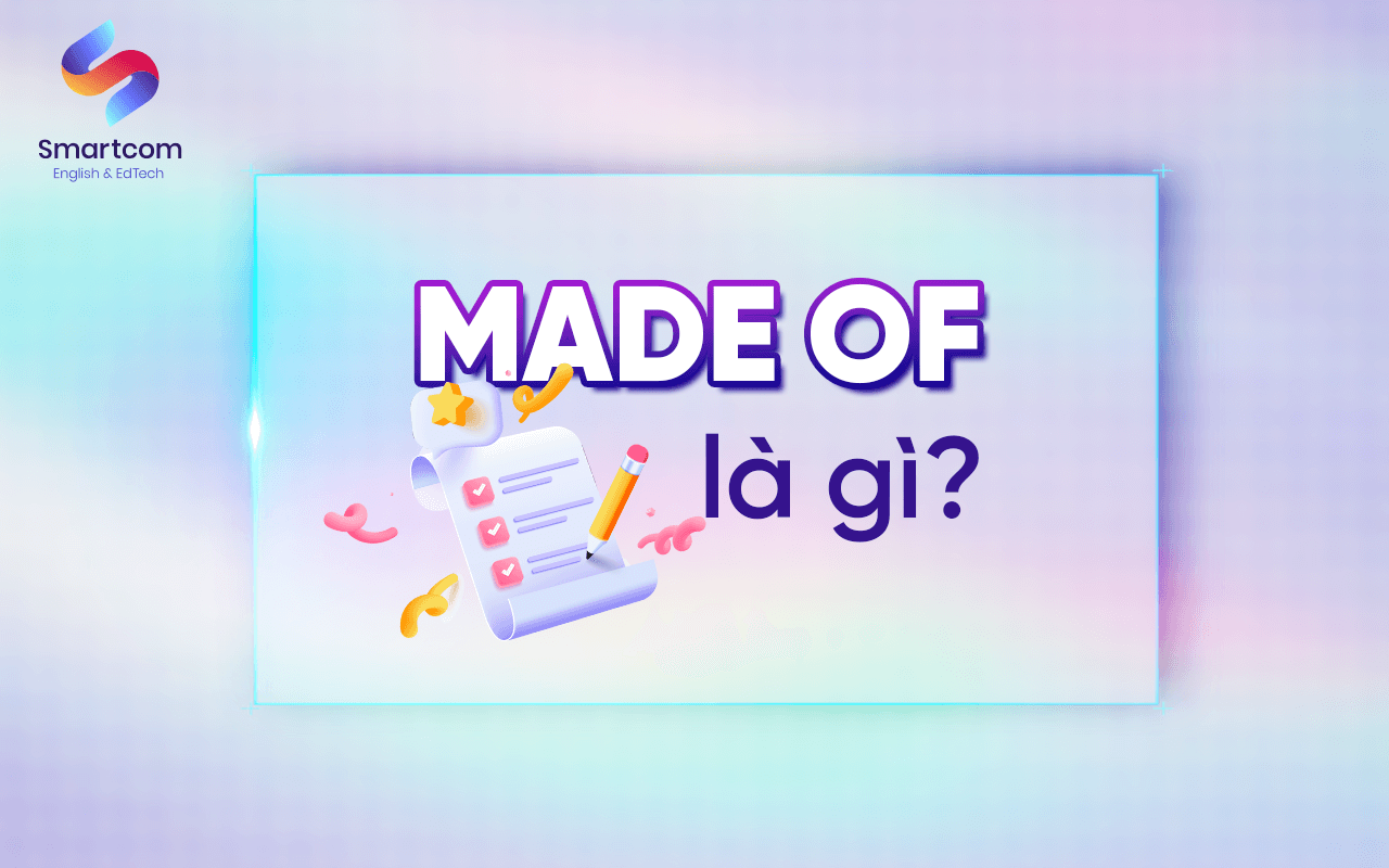 made of là gì made of là gì