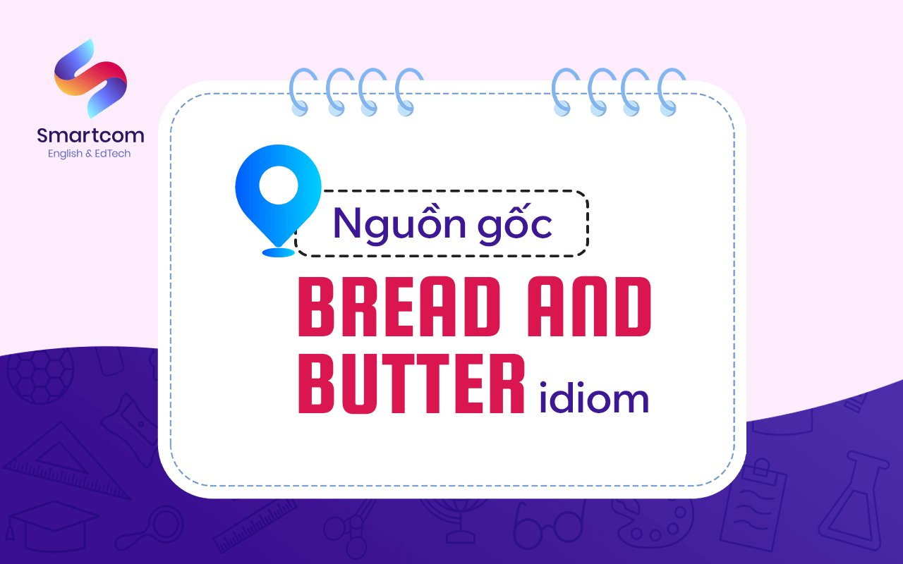 nguồn gốc của bread and butter