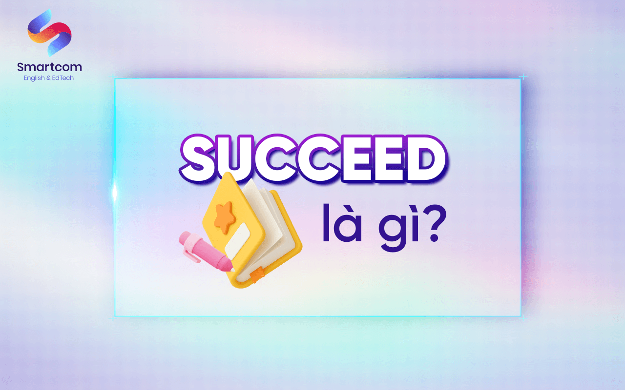 succeed là gì