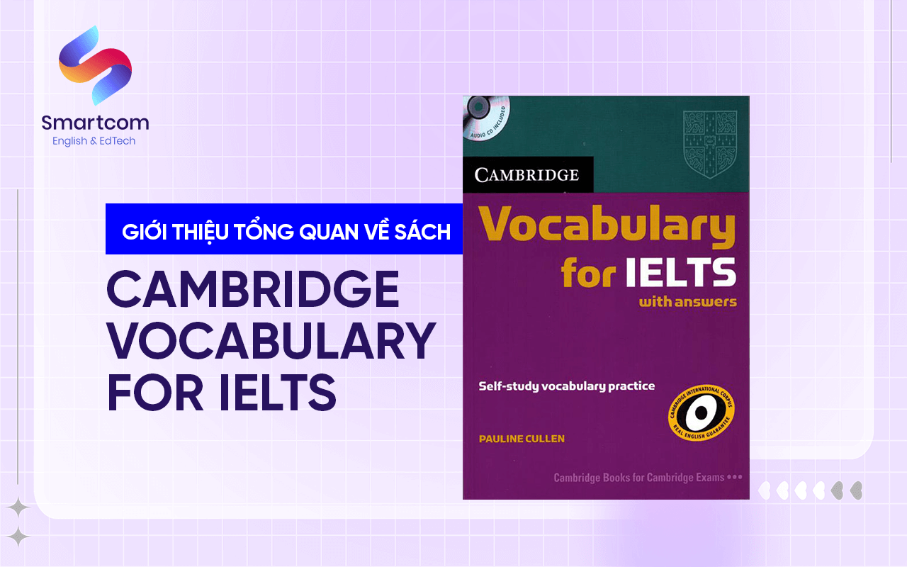 tổng quan cambridge vocabulary for ielts tổng quan cambridge vocabulary for ielts