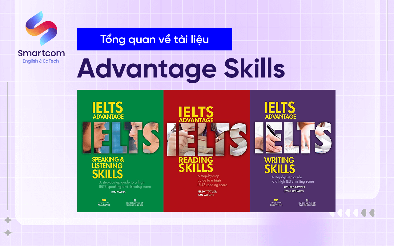 tổng quan tài liệu ielts advantage skills