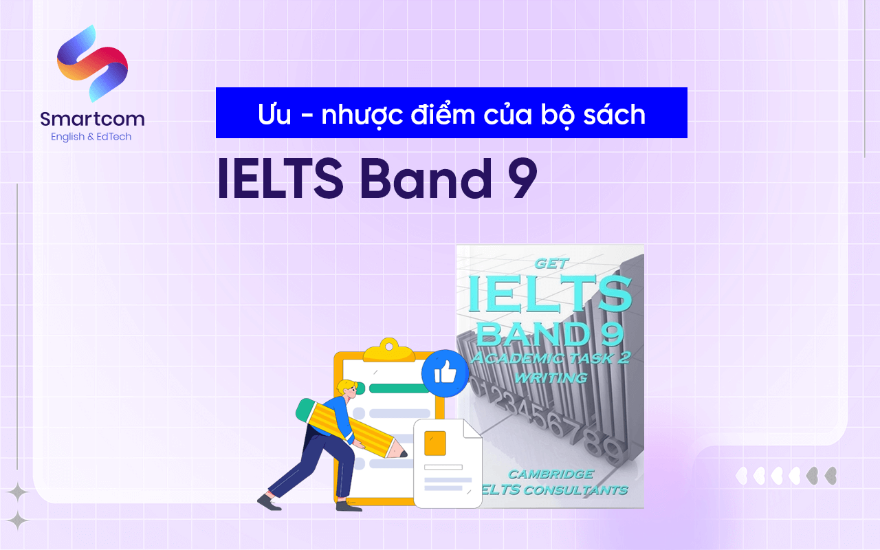 ưu nhược điểm tài liệu get ielts band 9 ưu nhược điểm tài liệu get ielts band 9