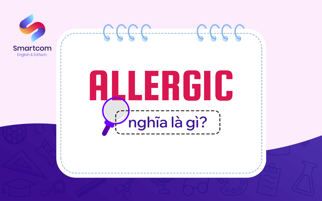 allergic nghĩa là gì allergic nghĩa là gì
