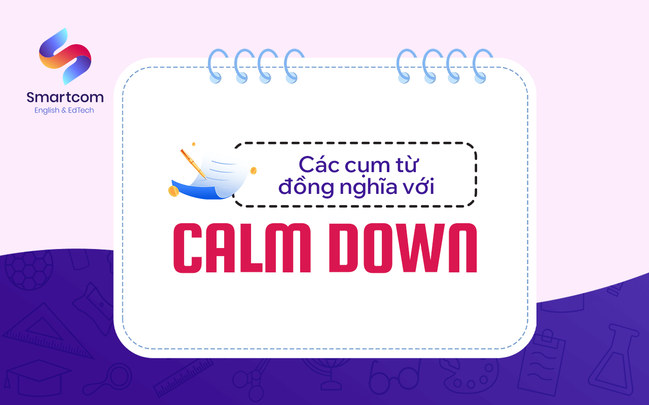 các cụm từ đồng nghĩa với calm down