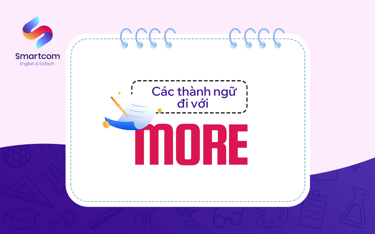 các thành ngữ đi với more các thành ngữ đi với more
