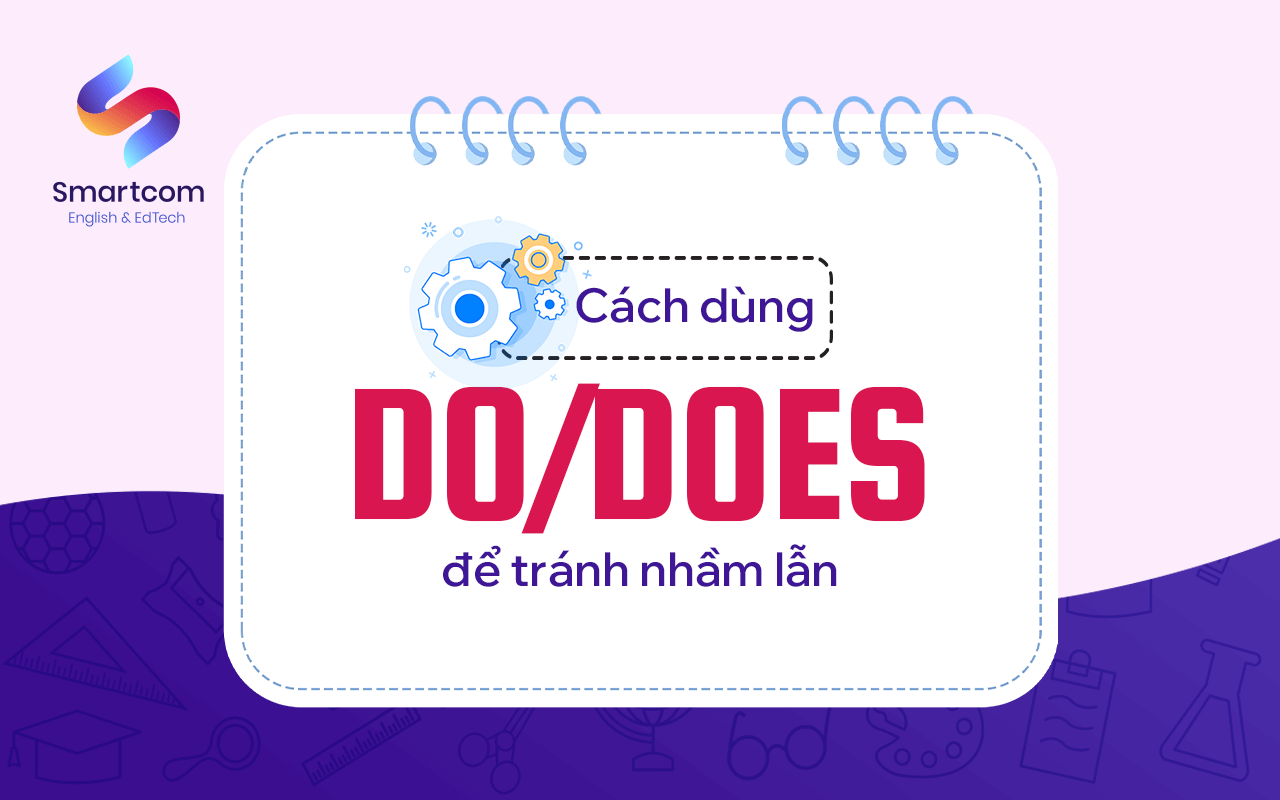 cách dùng do does tránh nhầm lẫn