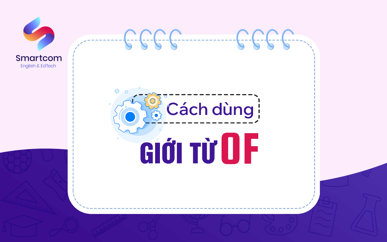 cách dùng giới từ of