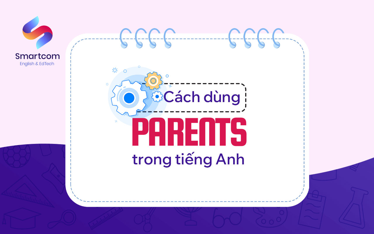 cách dùng parents trong tiếng anh