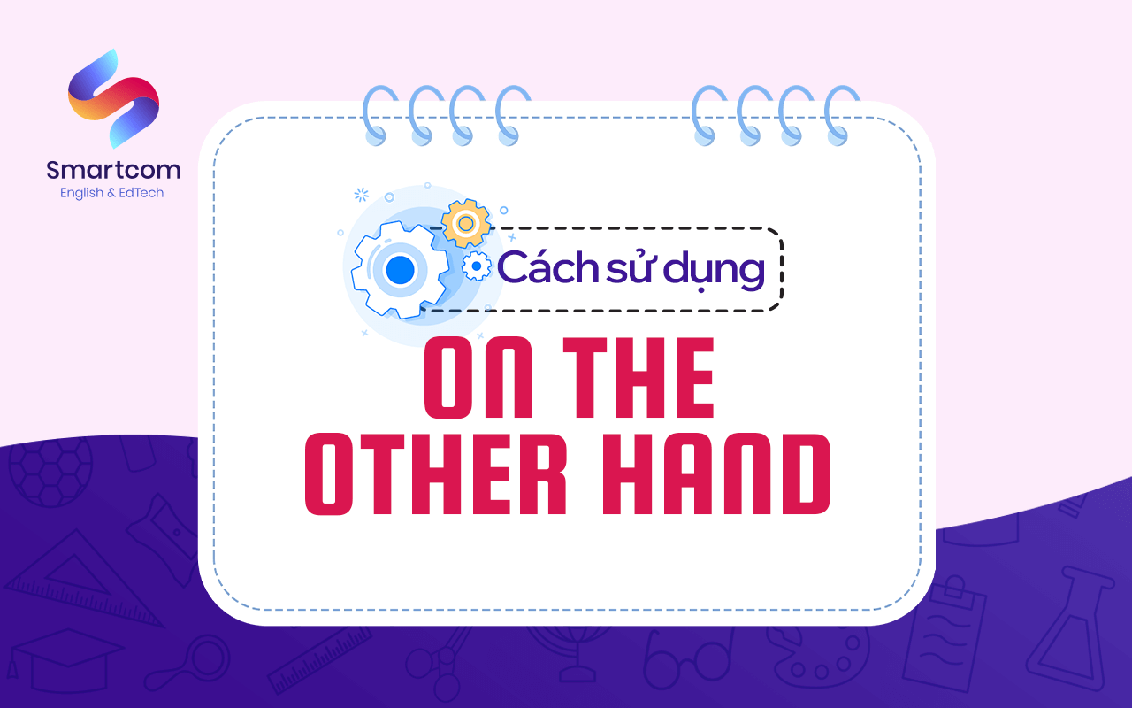 cách sử dụng on the other hand