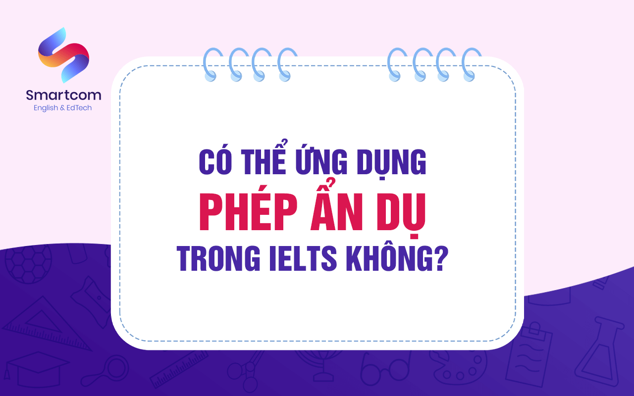 có thể ứng dụng phép ẩn dụ trong ielts không có thể ứng dụng phép ẩn dụ trong ielts không