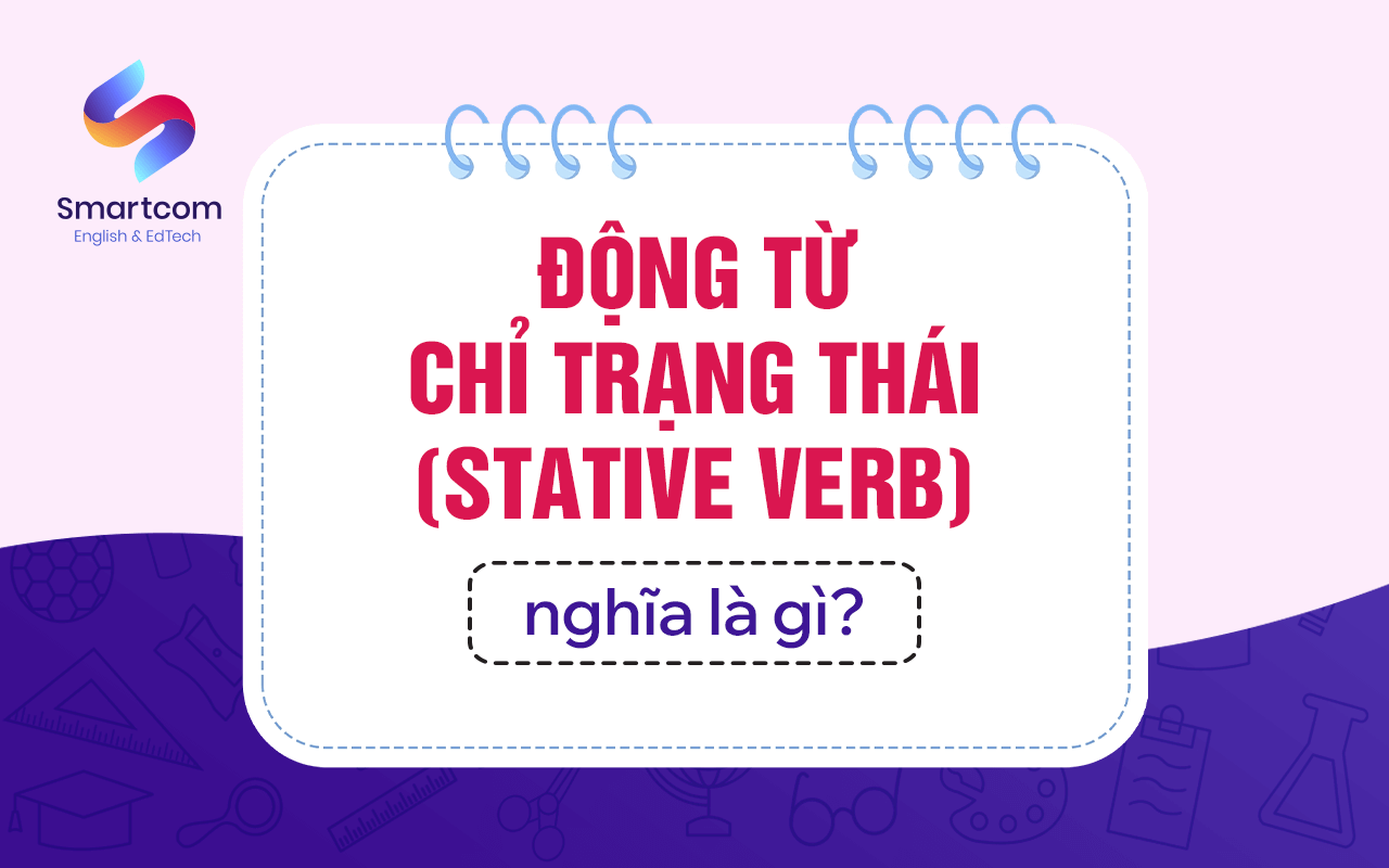 động từ chỉ trạng thái nghĩa là gì