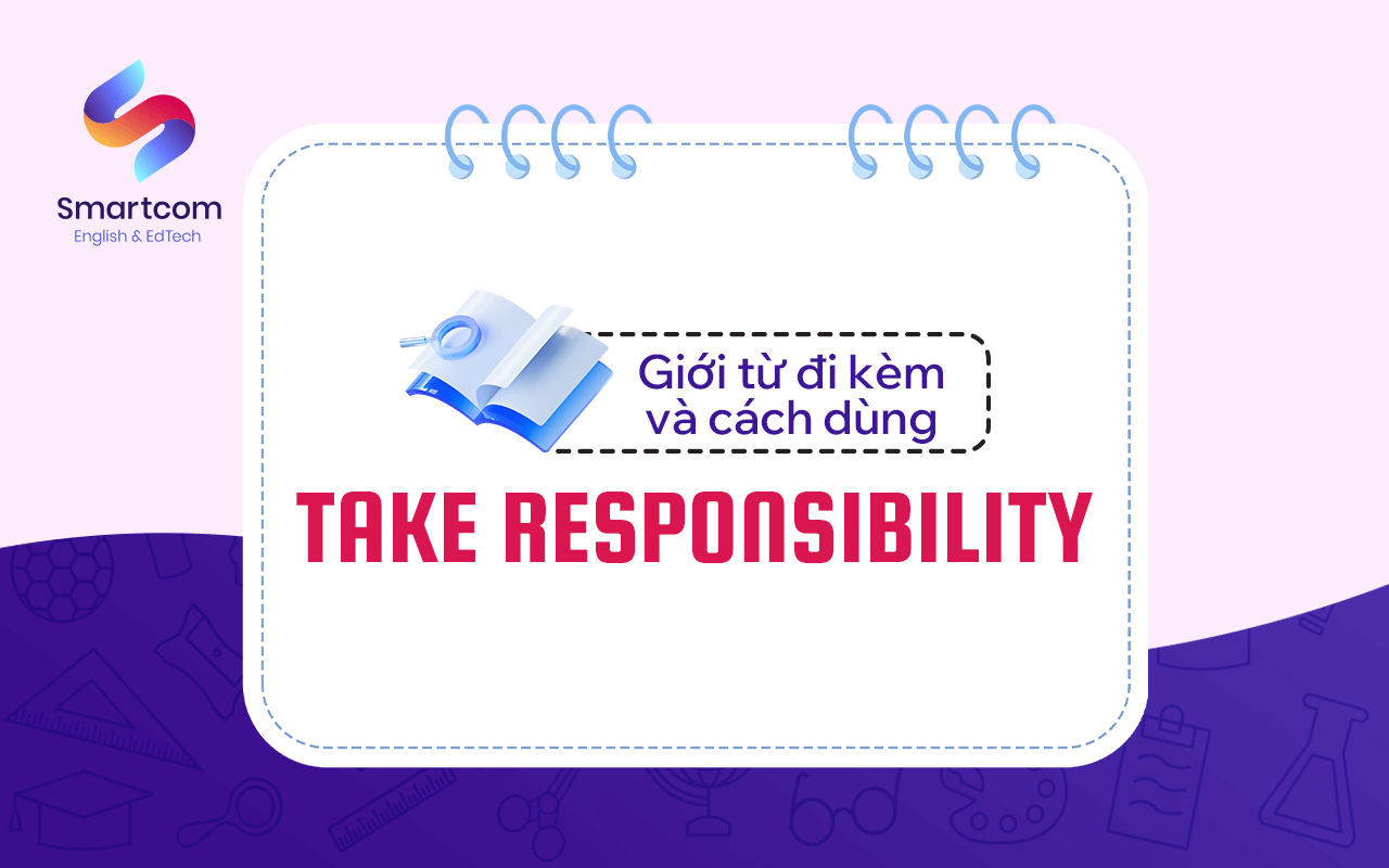 giới từ đi kèm take responsibility giới từ đi kèm take responsibility