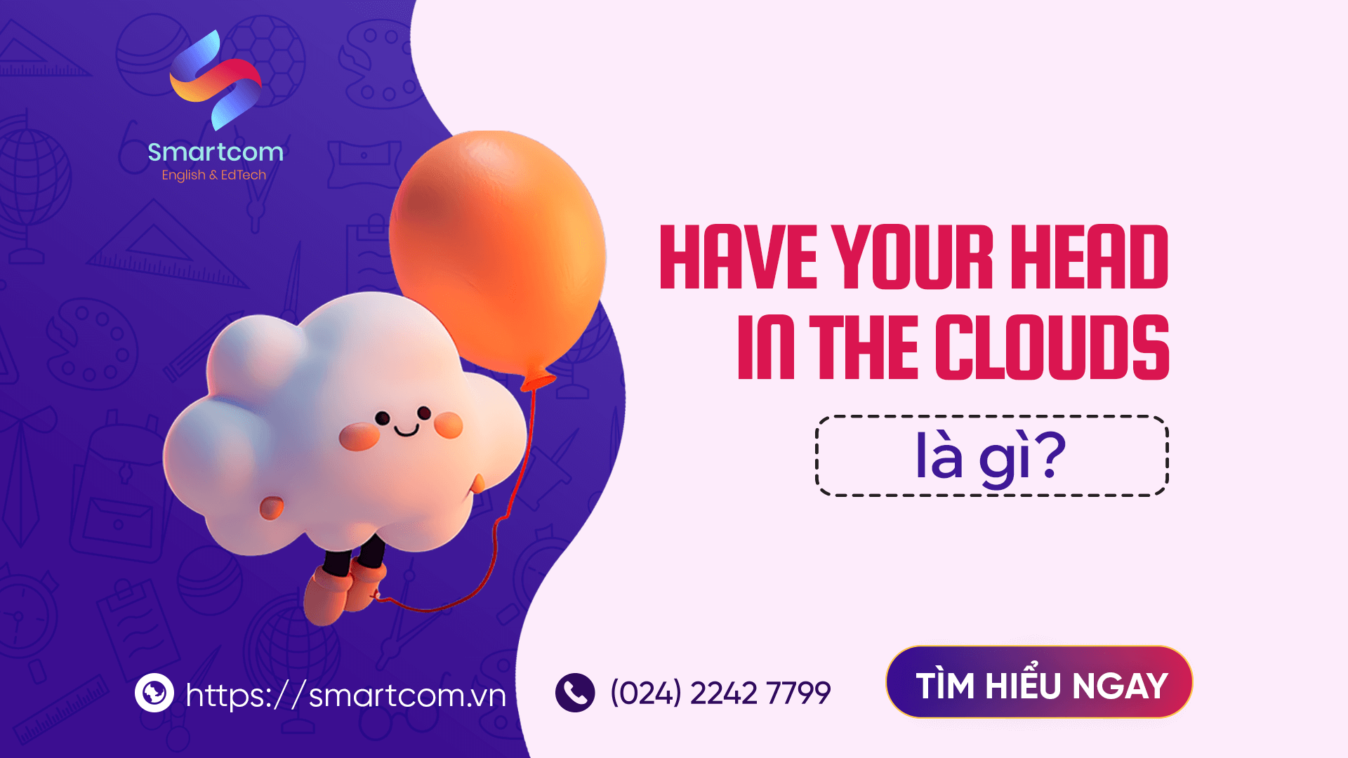 Have your head in the clouds