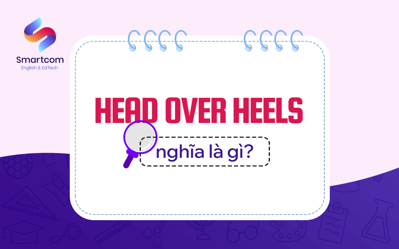 head over heels nghĩa là gì