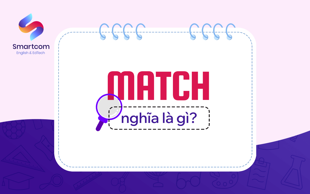 match nghĩa là gì match nghĩa là gì