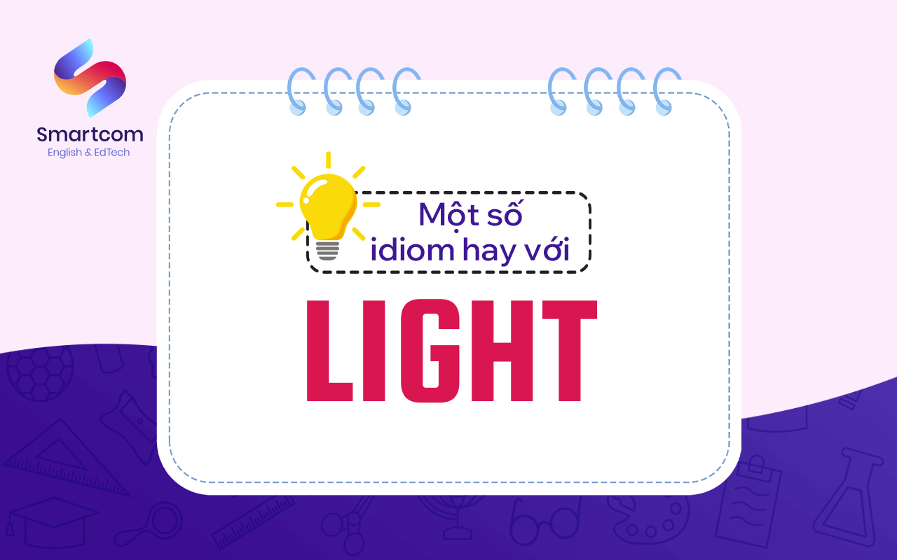 một số idiom hay với light
