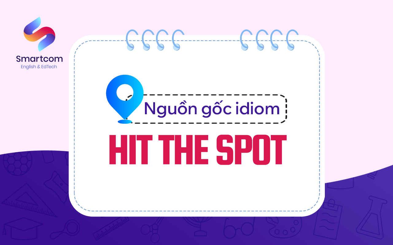 nguồn gốc của hit the spot