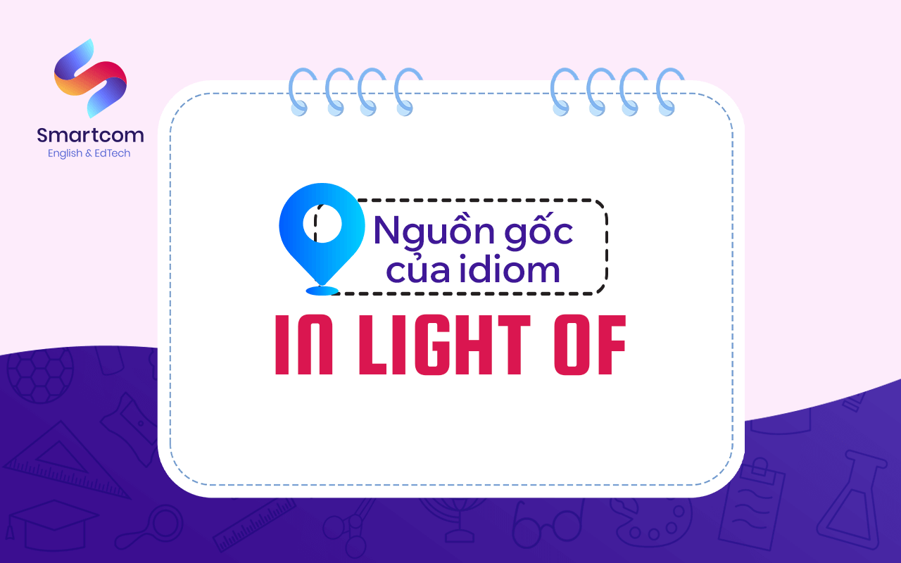 nguồn gốc của in light of