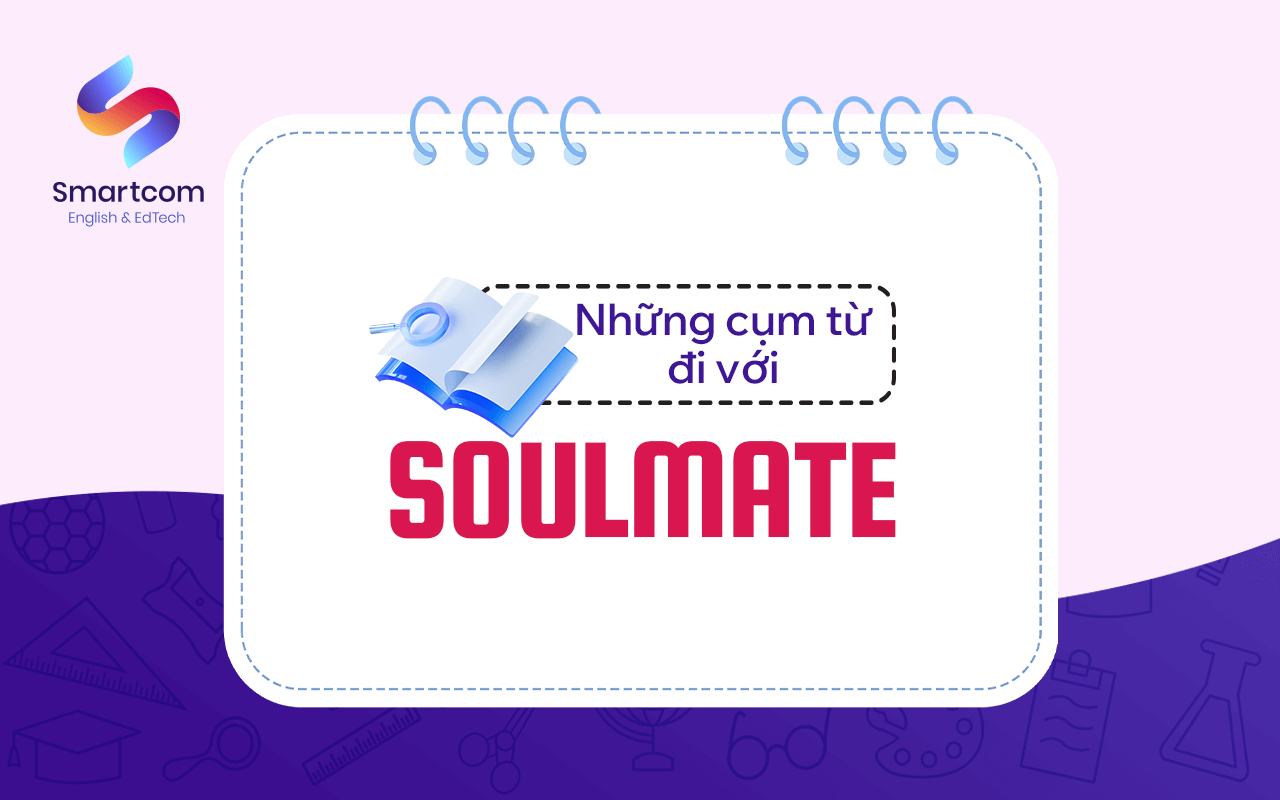 những cụm từ đi với soulmate