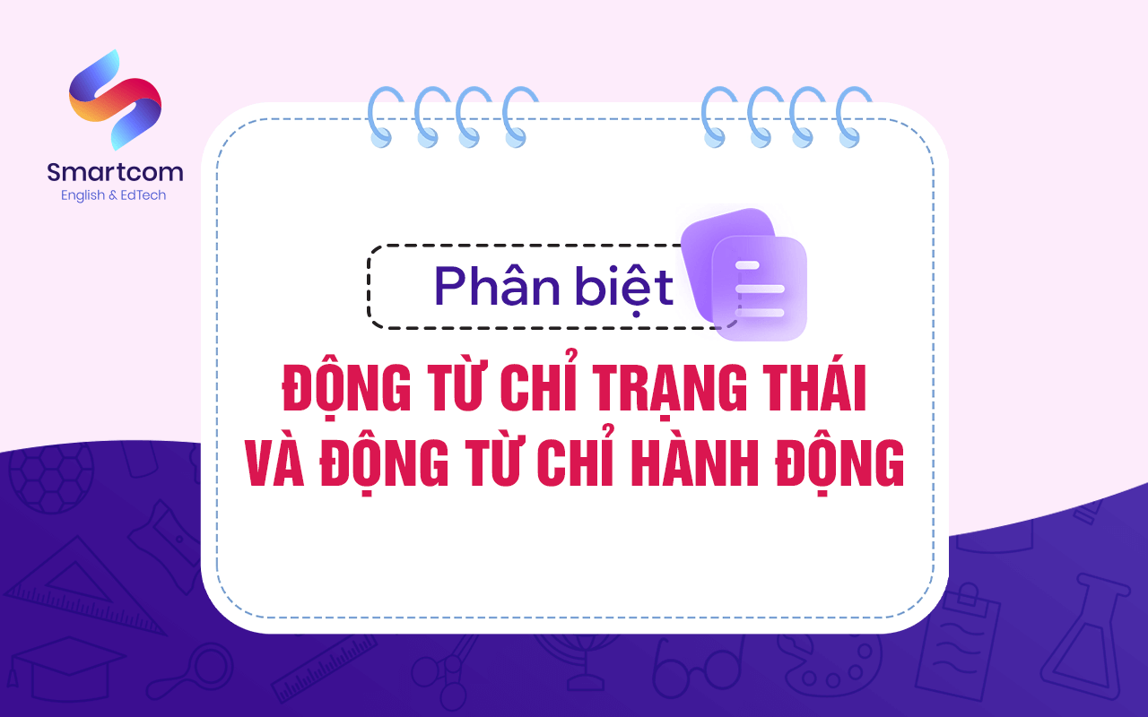 phân biệt động từ chỉ trạng thái