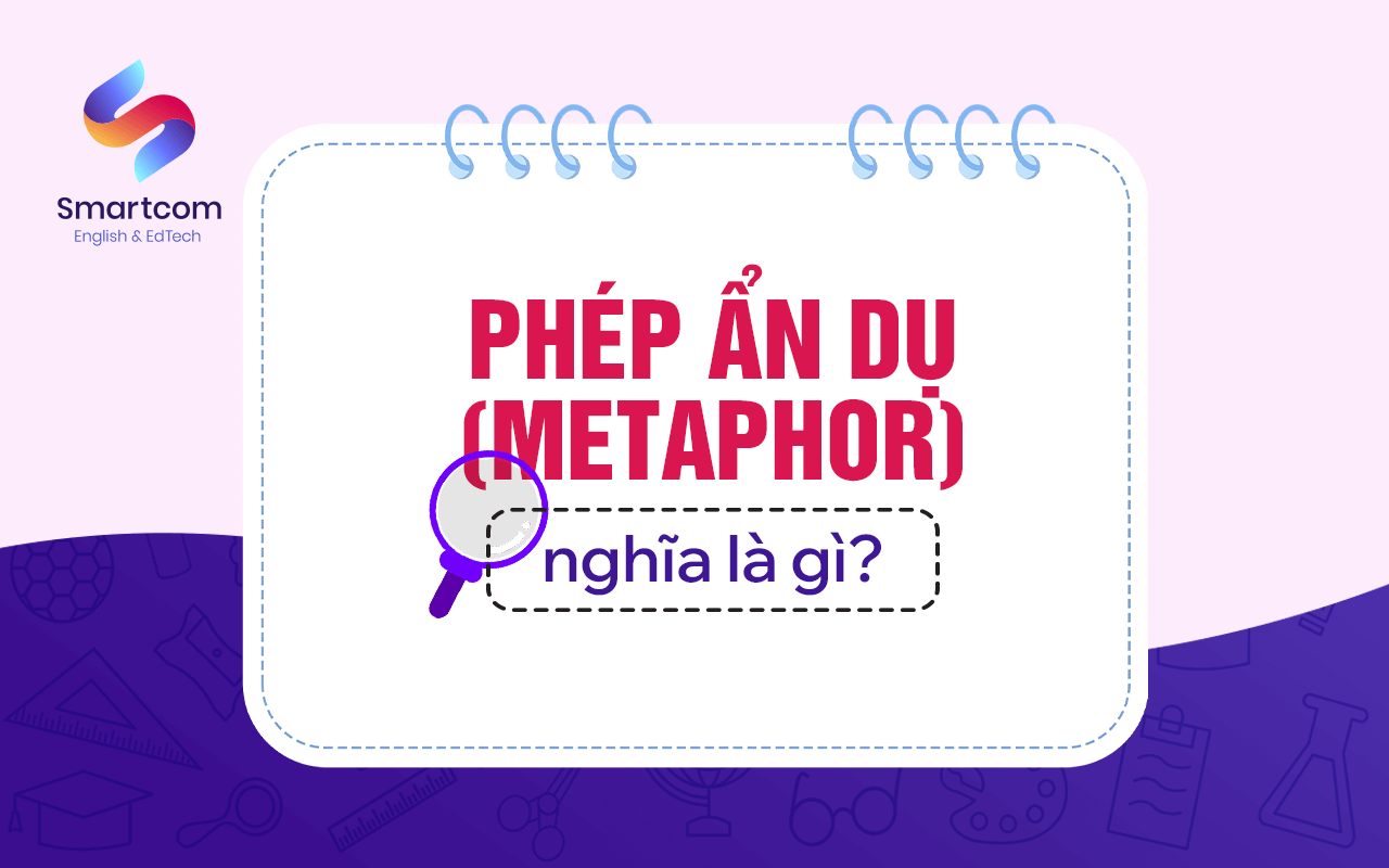 phép ẩn dụ metaphor nghĩa là gì phép ẩn dụ metaphor nghĩa là gì