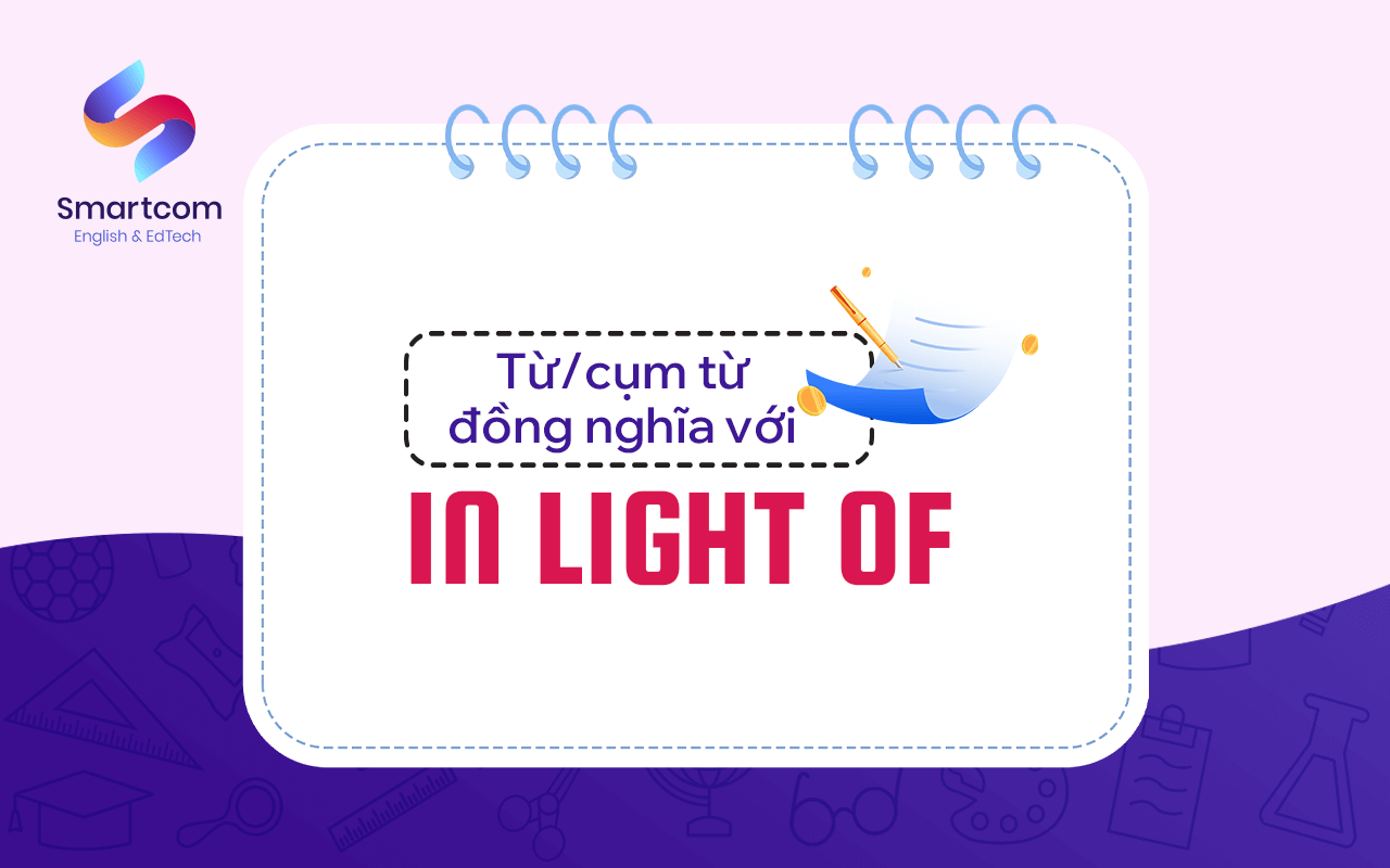 từ cụm từ đồng nghĩa với in light of