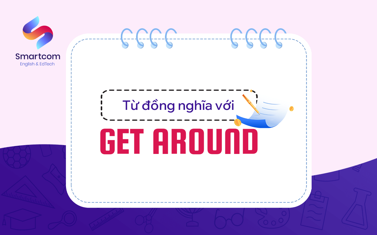 từ đồng nghĩa với get around