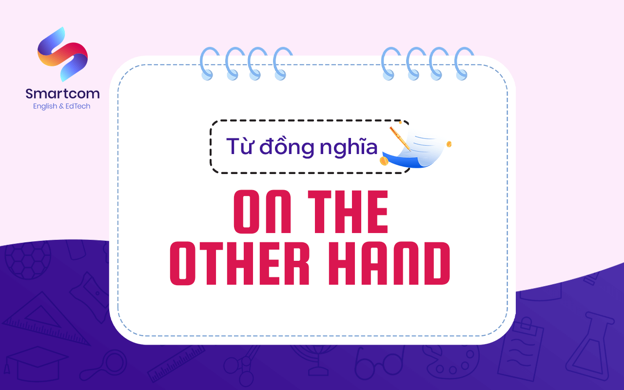 từ đồng nghĩa với on the other hand