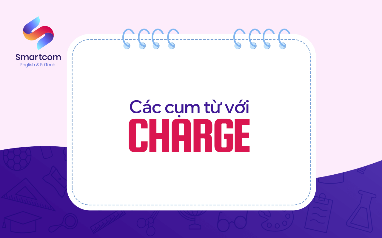 các cụm từ với charge