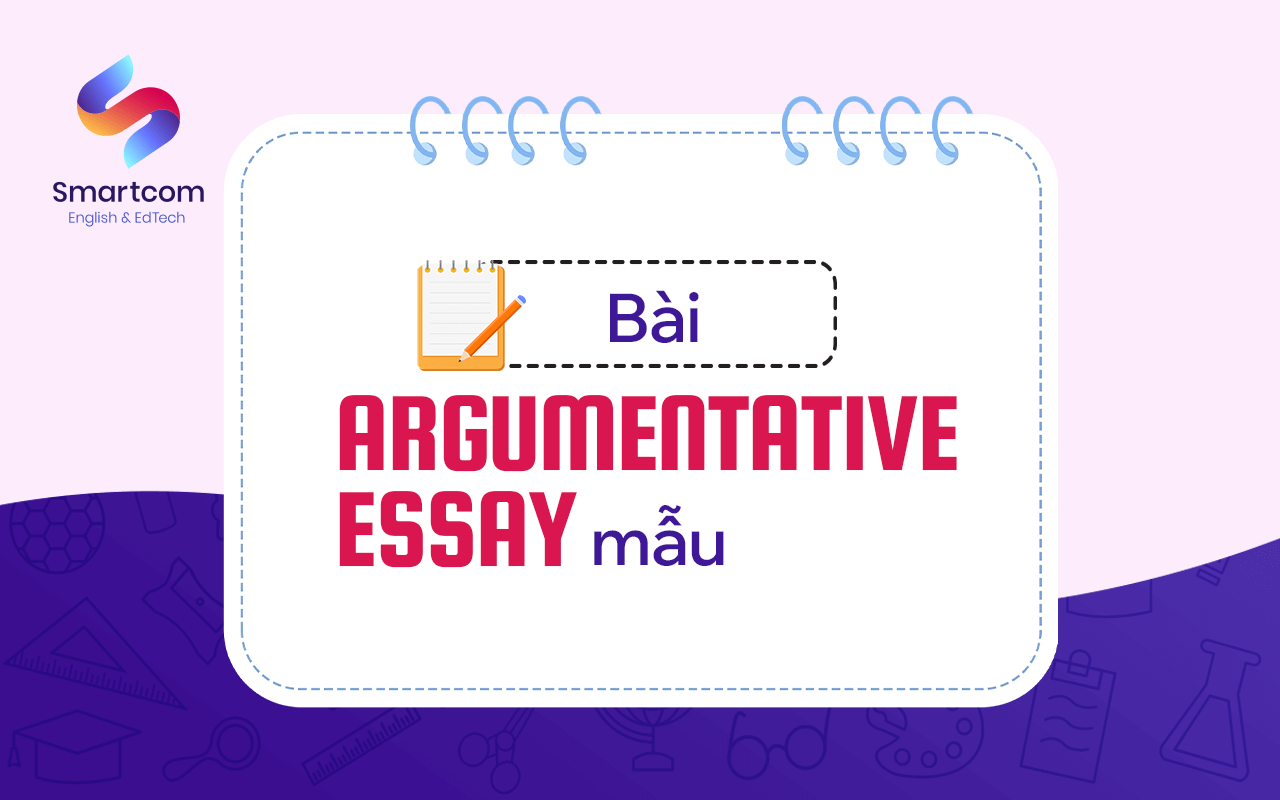 bài argumentative essay mẫu