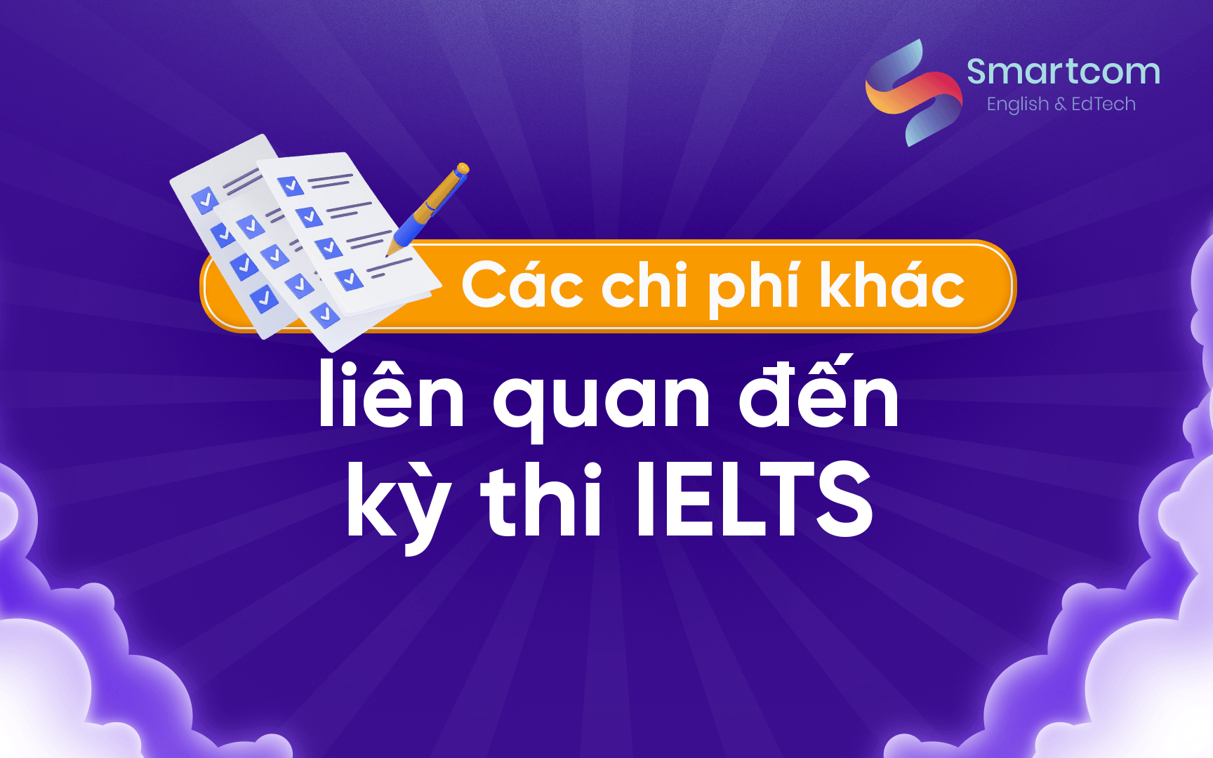 các chi phí khác liên quan đến kỳ thi ielts các chi phí khác liên quan đến kỳ thi ielts